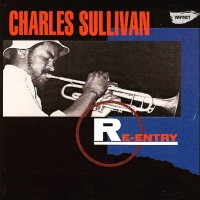 Purchase Charles Sullivan - Re-Entry (Reissued 2010)