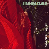 Purchase Linnea Dale - Wait For The Morning