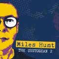 Buy Miles Hunt - The Custodian 2 Mp3 Download