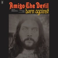 Purchase Amigo The Devil - Born Against