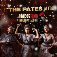 Purchase Hadestown Original Broadway Company - If The Fates Allow (A Hadestown Holiday Album)