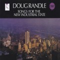 Buy Doug Randle - Songs For The New Industrial State (Vinyl) Mp3 Download