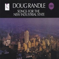Purchase Doug Randle - Songs For The New Industrial State (Vinyl)