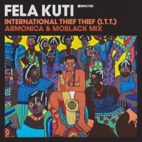 Purchase Fela Kuti - International Thief Thief (I.T.T.) (Armonica & Moblack Mix)