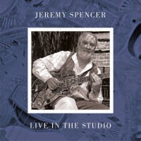Purchase Jeremy Spencer - Live In The Studio