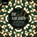 Buy The Choral Scholars Of University College Dublin - Be All Merry (With Irish Chamber Orchestra & Desmond Earley) Mp3 Download