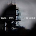 Buy Caves Of Steel - Path To Ground Mp3 Download