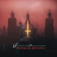 Purchase Flowers For Bodysnatchers - Infernal Beyond