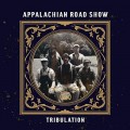 Buy Appalachian Road Show - Tribulation Mp3 Download