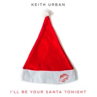 Purchase Keith Urban - I'll Be Your Santa Tonight (CDS)