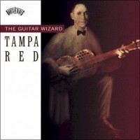 Purchase Tampa Red - The Guitar Wizard (Vinyl)