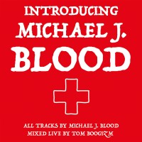 Purchase Michael J Blood - Introducing Michael J Blood (Limited Edition)