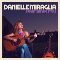 Purchase Danielle Miraglia - Bright Shining Stars