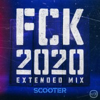 Purchase Scooter - Fck 2020 (Extended Mix) (CDS)