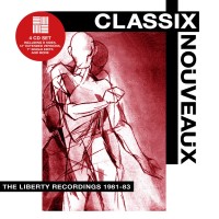 Purchase Classix Nouveaux - The Liberty Recordings 1981-1983