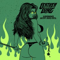 Purchase Leather Lung - Lonesome, On'ry And Evil