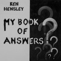 Buy Ken Hensley - My Book Of Answers Mp3 Download