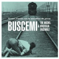 Purchase Buscemi & Michel Bisceglia Ensemble - Vertov, L'uomo Con La Macchina Da Pressa