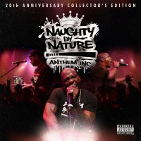 Purchase Naughty By Nature - Anthem Inc. (20Th Anniverary Collector's Edition)