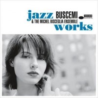 Purchase Buscemi & The Michel Bisceglia Ensemble - Jazz Works