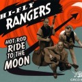 Buy Hi-Fly Rangers - Hot Rod Ride To The Moon Mp3 Download