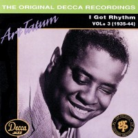 Purchase Art Tatum - I Got Rhythm Vol. 3 (1935-44)