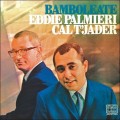 Buy Eddie Palmieri & Cal Tjader - Bamboleate (Remastered 2007) Mp3 Download