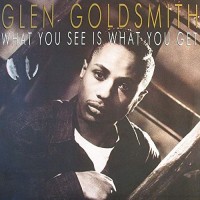 Purchase Glen Goldsmith - What You See Is What You Get