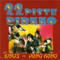 Purchase 22 Pistepirkko - The Kings Of Hong Kong
