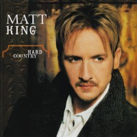 Purchase Matt King - Hard Country
