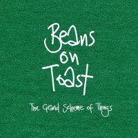 Purchase Beans On Toast - The Grand Scheme Of Things