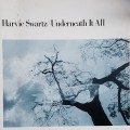 Buy Harvie Swartz - Underneath It All (Vinyl) Mp3 Download