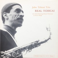 Purchase John Tchicai Trio - Real Tchicai (Reissued 1993)