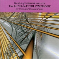 Purchase Lubomyr Melnyk - The Lund-St.Petri Symphony (Reissued 2008) CD1
