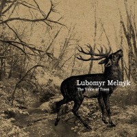 Purchase Lubomyr Melnyk - The Voice Of Trees