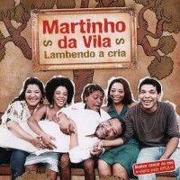 Purchase Martinho Da Vila - Lambendo A Cria