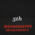 Buy Mississippi Shakedown - 5th Mp3 Download