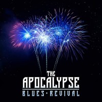 Purchase The Apocalypse Blues Revival - The Apocalypse Blues Revival