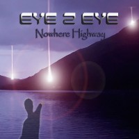 Purchase Eye 2 Eye - Nowhere Highway
