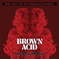 Purchase VA - Brown Acid: The Seventh Trip