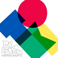 Purchase Toki Asako - Remixies Weekend Shuffle