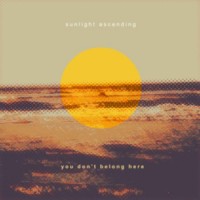 Purchase Sunlight Ascending - You Don't Belong Here (EP)