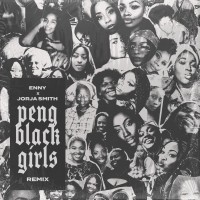 Purchase Enny & Jorja Smith - Peng Black Girls Remix (CDS)