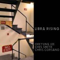 Buy Okkyung Lee - Libra Rising (With Ches Smith & Chris Corsano) Mp3 Download