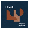 Buy Orwell - Parcelle Brillante Mp3 Download