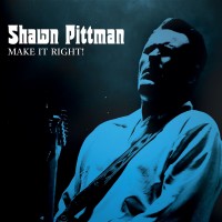 Purchase Shawn Pittman - Make It Right!