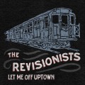 Buy The Revisionists - Let Me Off Uptown Mp3 Download