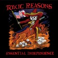 Buy Toxic Reasons - Essential Independence Mp3 Download