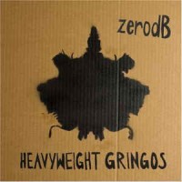 Purchase Zero Db - Heavyweight Gringos