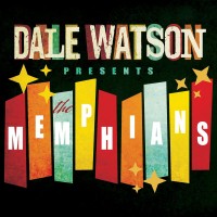 Purchase Dale Watson - Dale Watson Presents: The Memphians